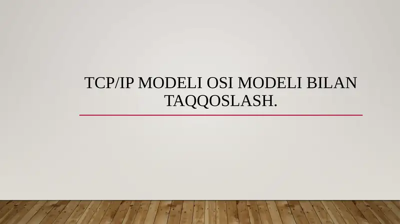 TCP/IP modeli OSI modeli bilan taqqoslash.