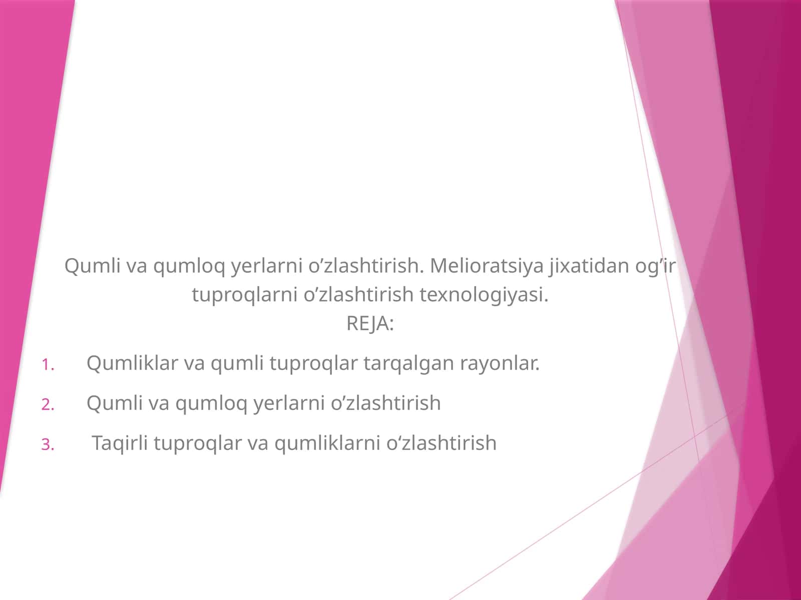 Qumli va qumloq yerlarni o’zlashtirish 1
