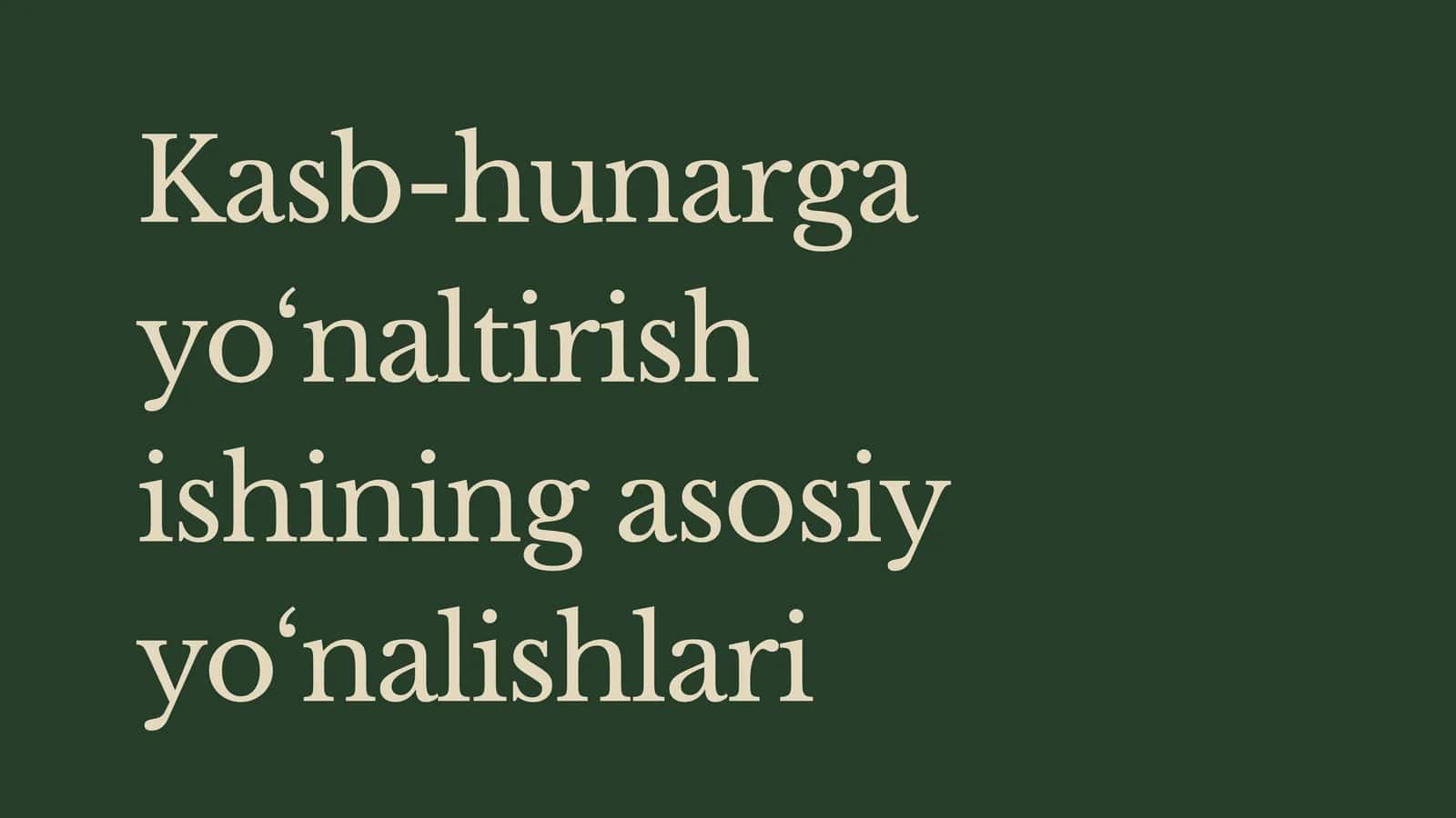 Kasb-hunarga yo‘naltirish ishining asosiy yo‘nalishlari 1