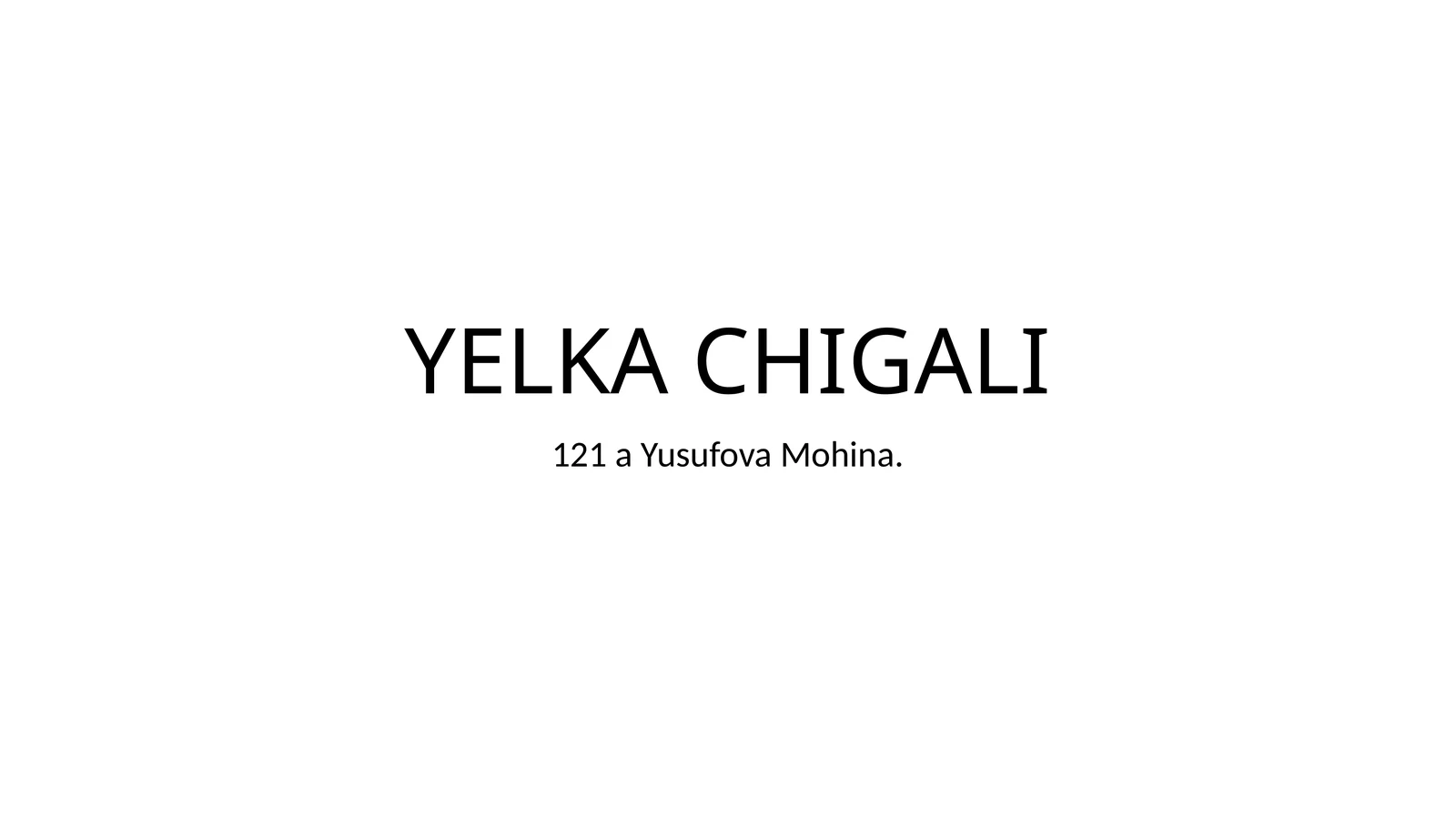 YELKA CHIGALI 1