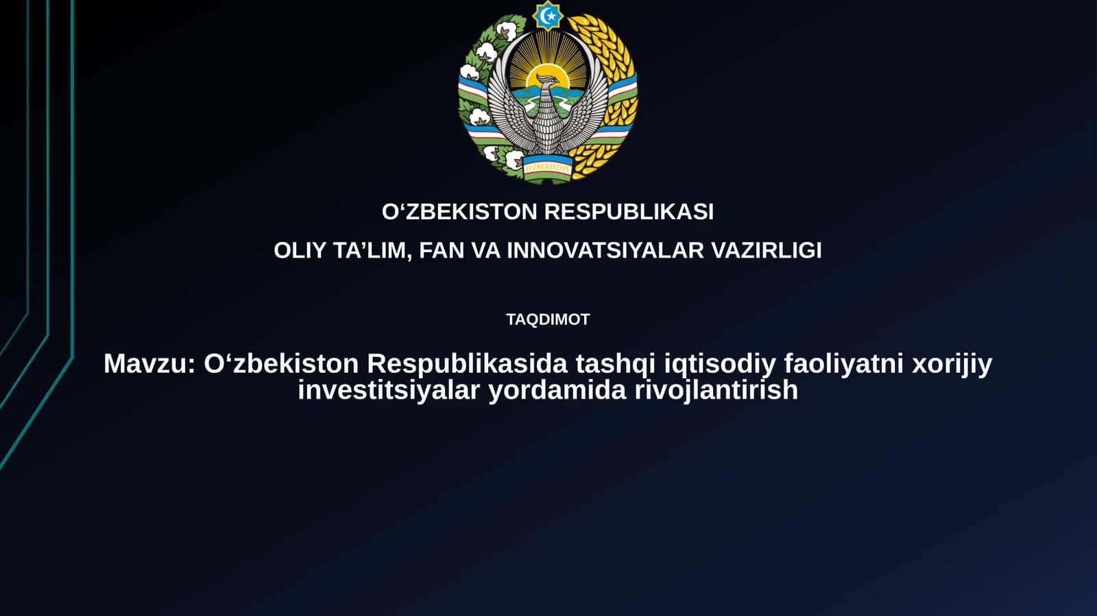 Oʻzbekiston Respublikasidagi tashqiiqtisodiy faoliyatni xorijiy investitsiyalaryordamidayrvjlantirish 1