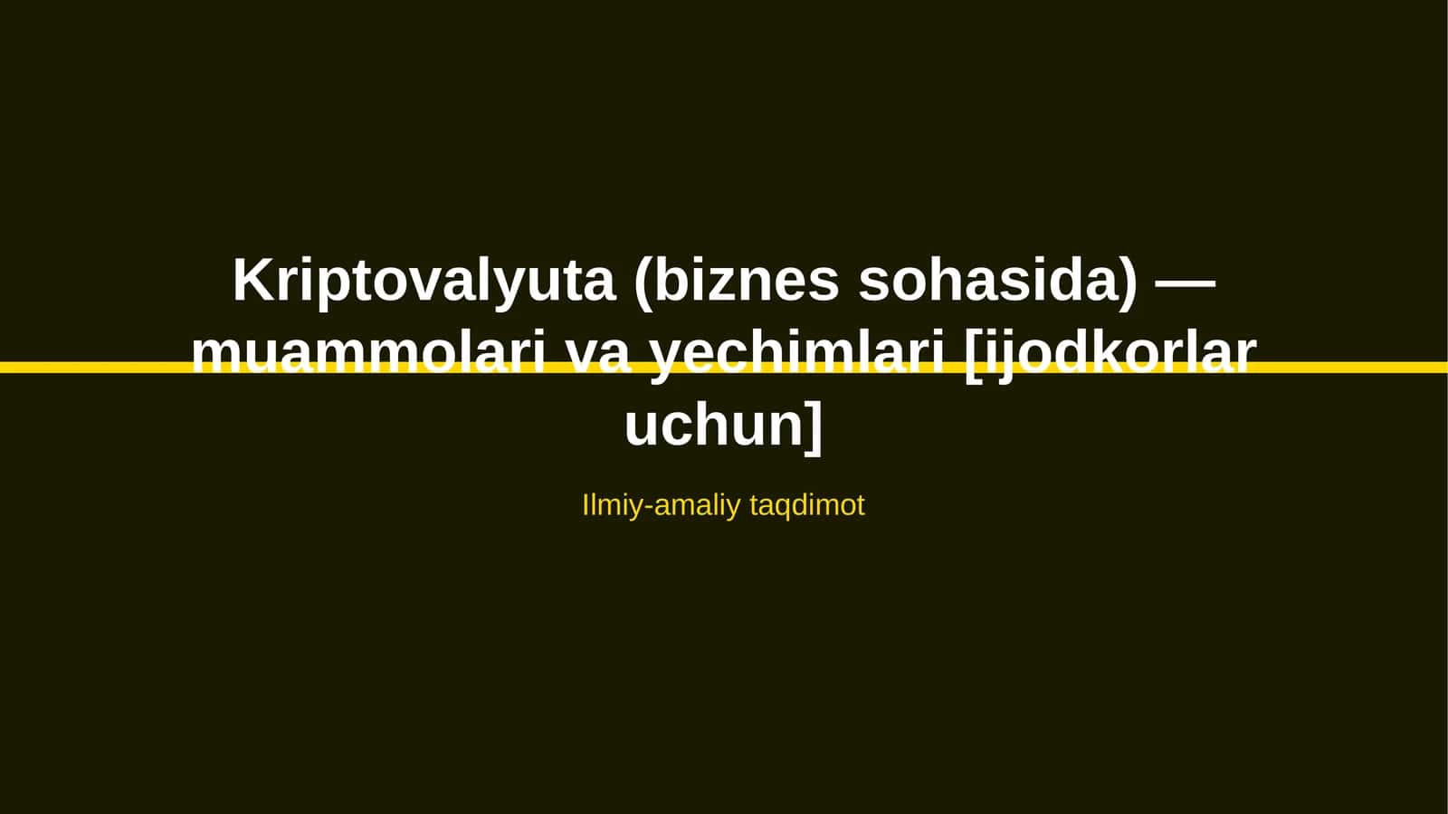 Kriptovalyuta (biznes sohasida) — muammolari va yechimlari [ijodkorlar uchun] 1