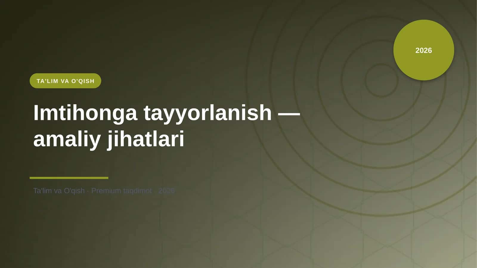 Imtihonga tayyorlanish — amaliy jihatlari 1
