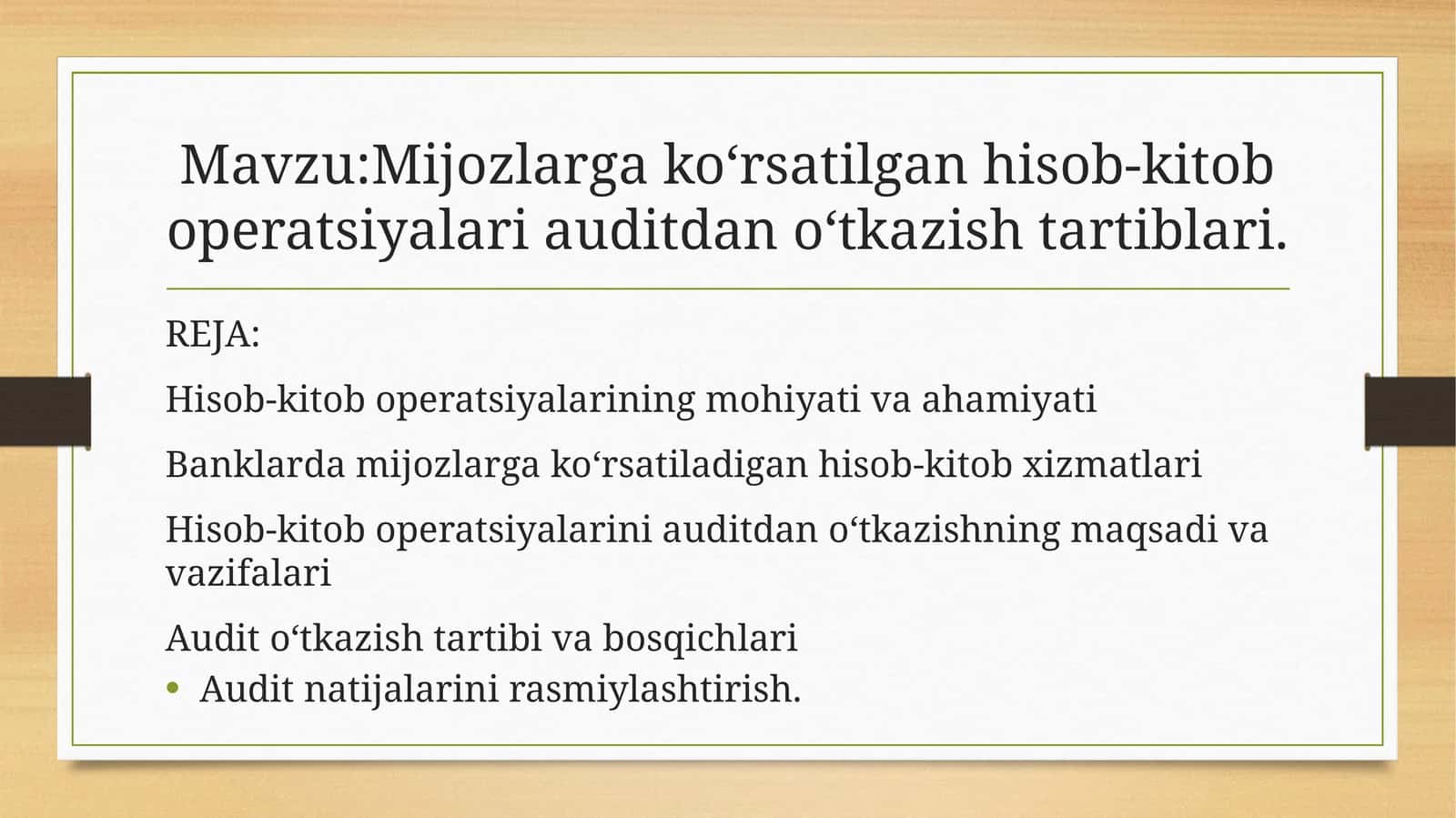 Mijozlarga ko‘rsatilgan hisob-kitoboperatsiyalari auditdan o‘tkazish tartiblari 1