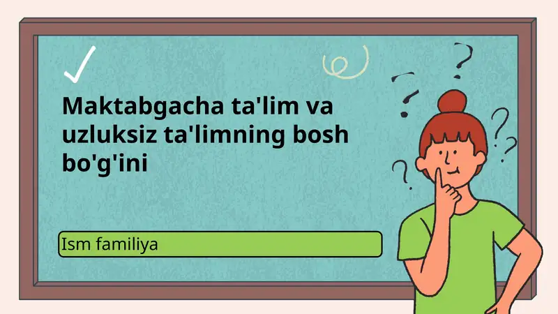 Maktabgacha ta'limning rivojlanish asoslari va maqsadlari
