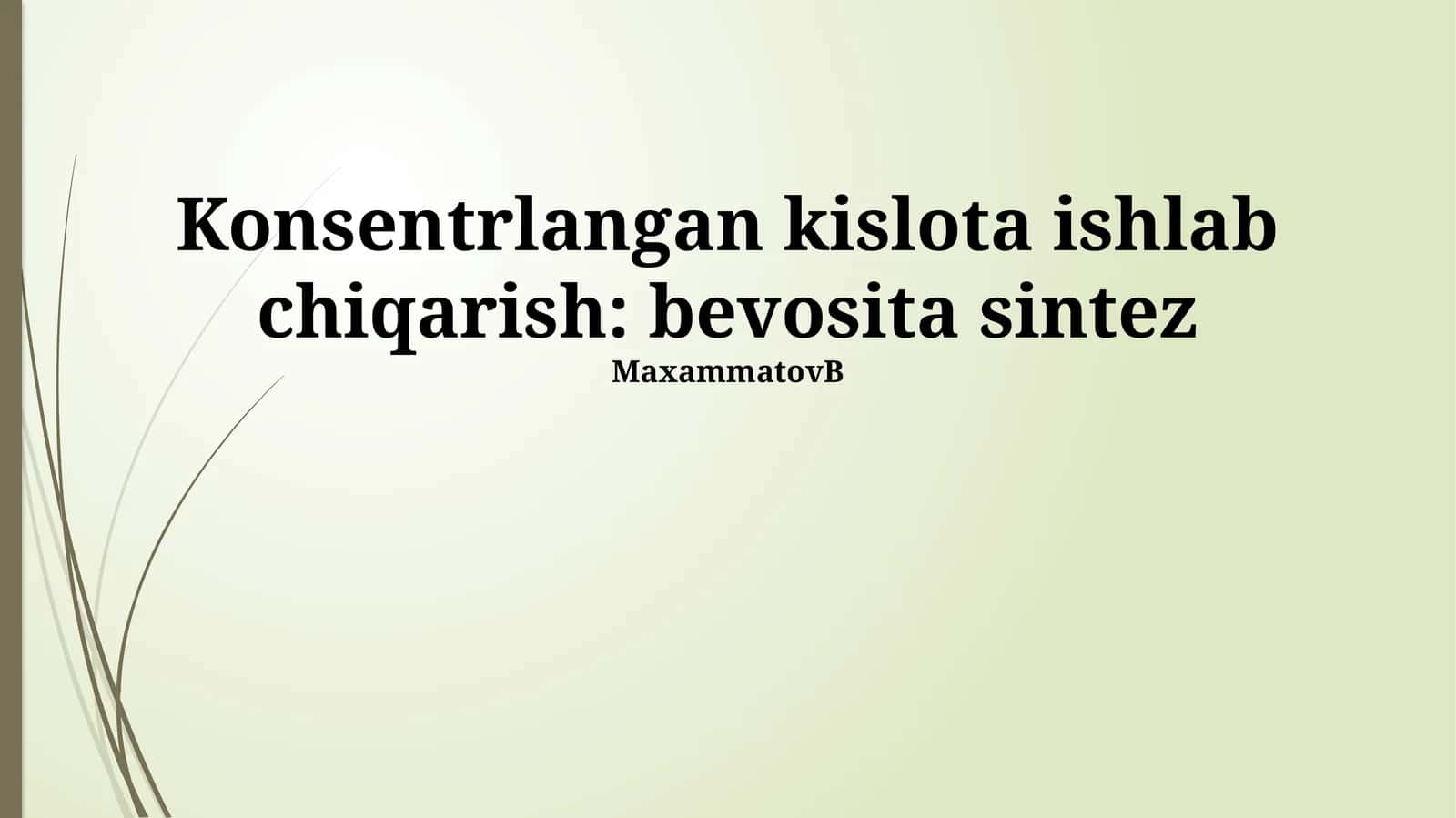 Konsentrlangan kislota ishlab chiqarish: bevosita sintez 1