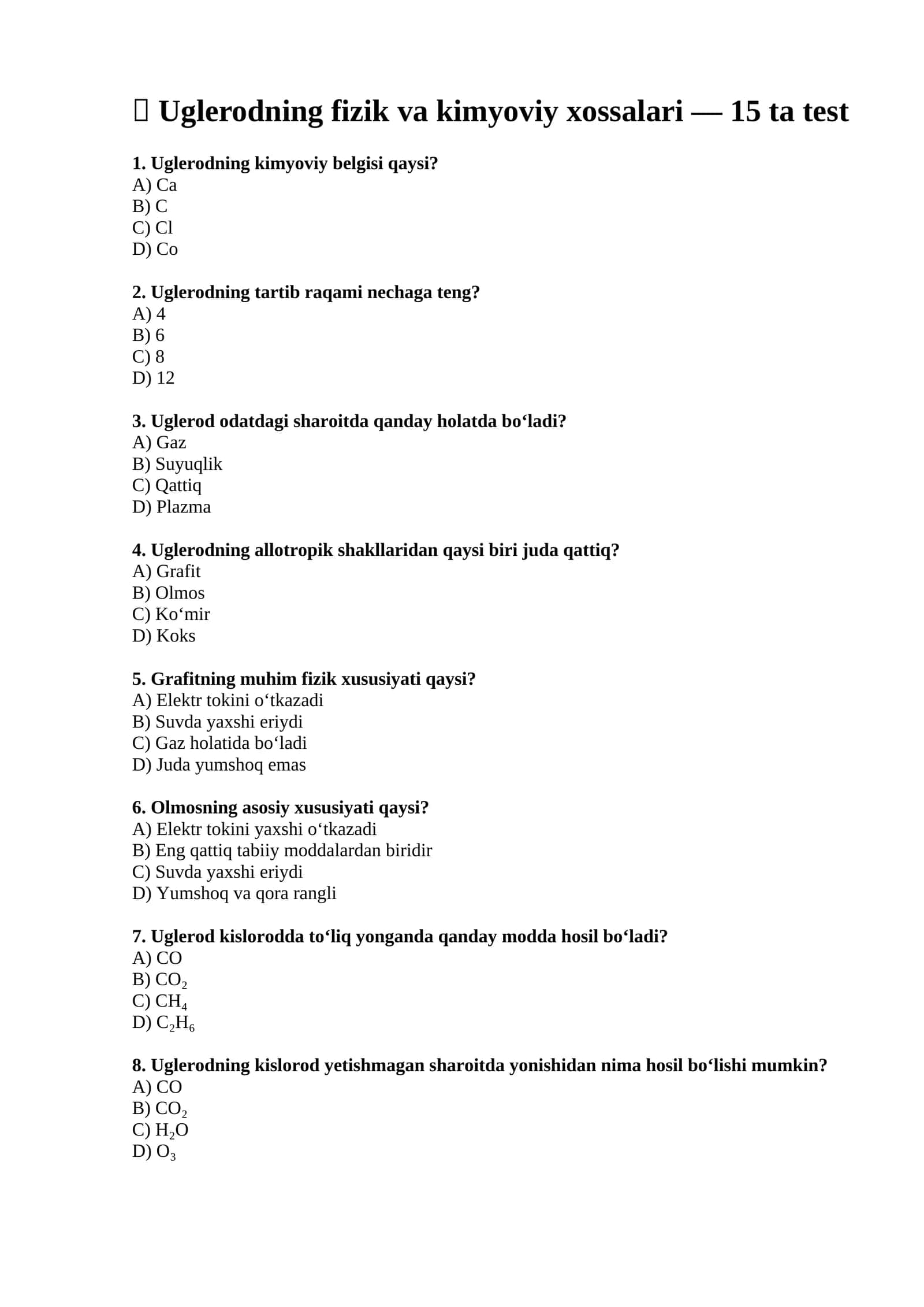 Uglerodning fizik va kimyoviy xossalari — 15 ta test 1