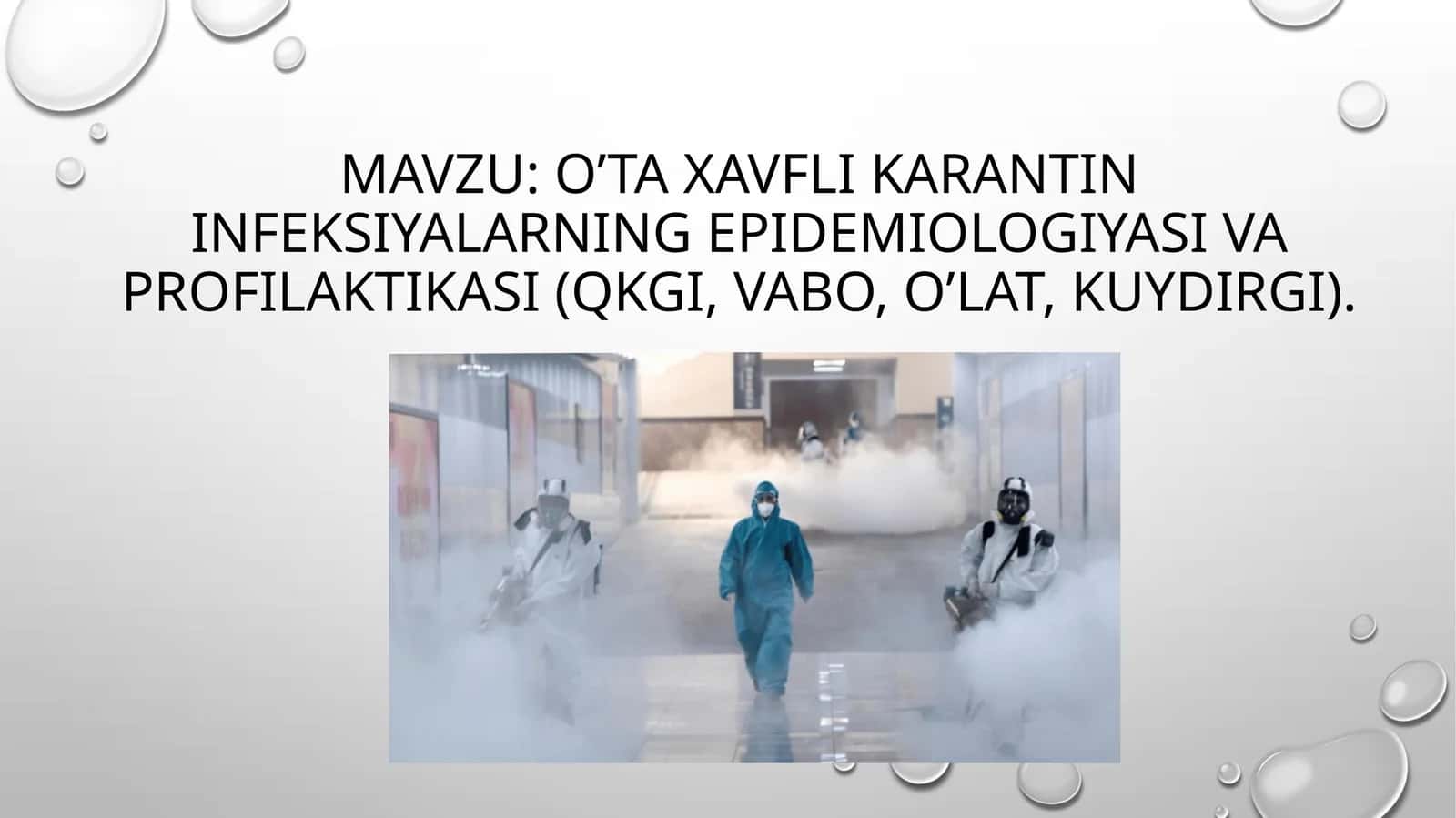 O’ta xavfli karantin infeksiyalarning epidemiologiyasi va profilaktikasi (QKGI, vabo, o’lat, kuydirgi) 1