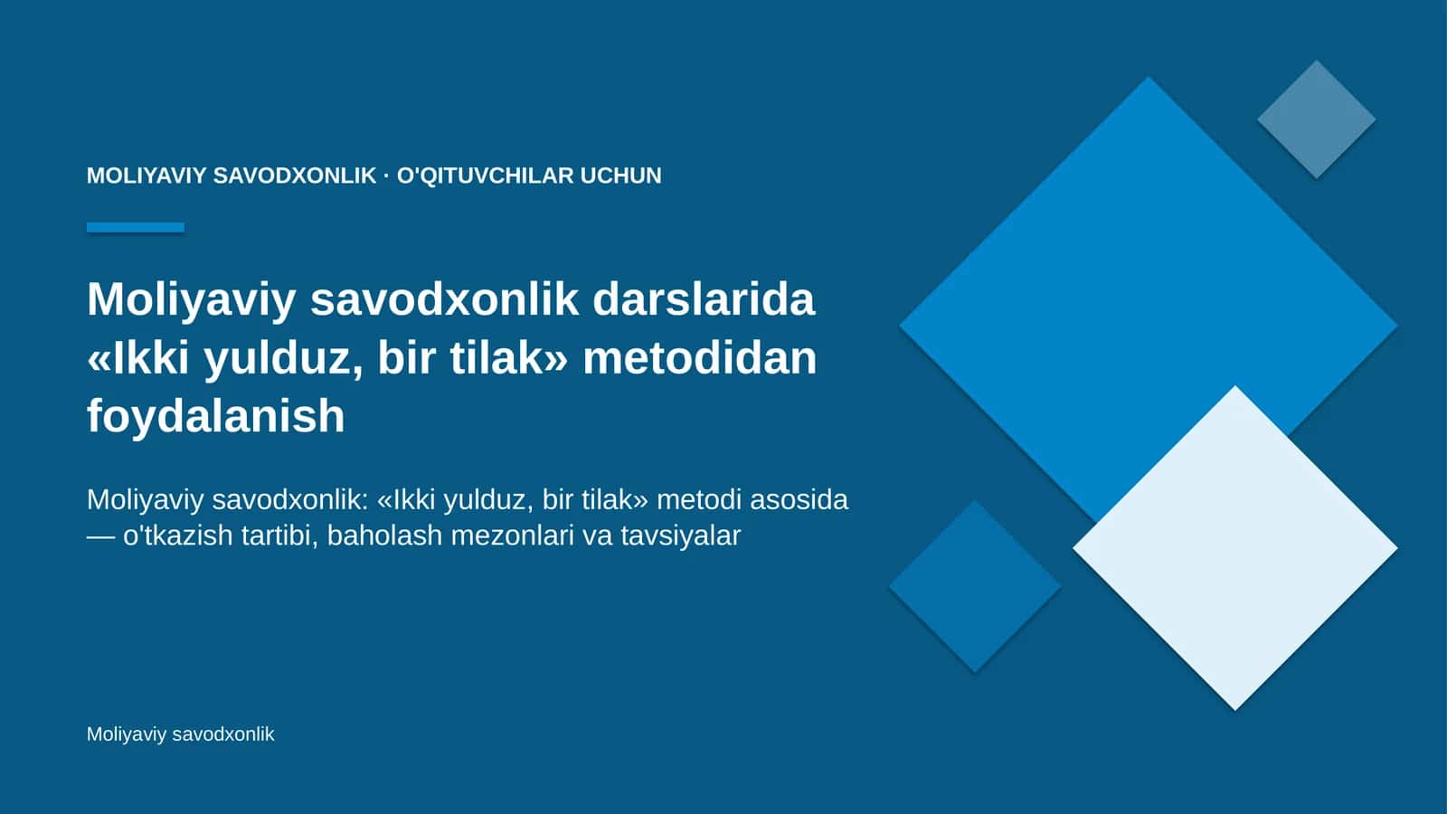 moliyaviy savodxonlik darslarida ikki yulduz bir tilak metodidan foydalanish 6602 1