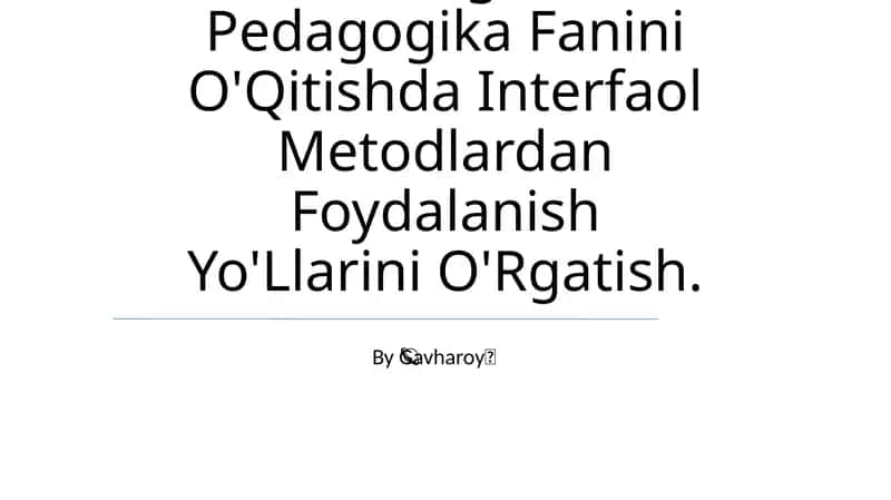 Padagogika Kollejida Maktabgacha Pedagogika Fanini O'Qitishda Interfaol Metodlardan Foydalanish Yo'Llarini O'Rgatish 1