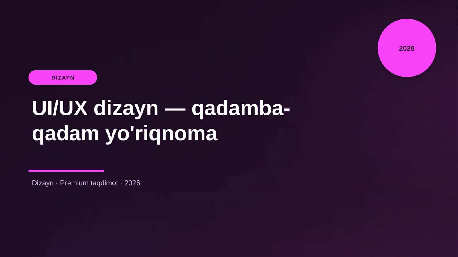 UI/UX dizayn — qadamba-qadam yo'riqnoma 1