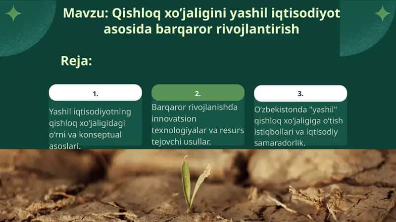 Qishloq xo’jaligini yashil iqtisodiyot asosida barqaror rivojlantirish 1