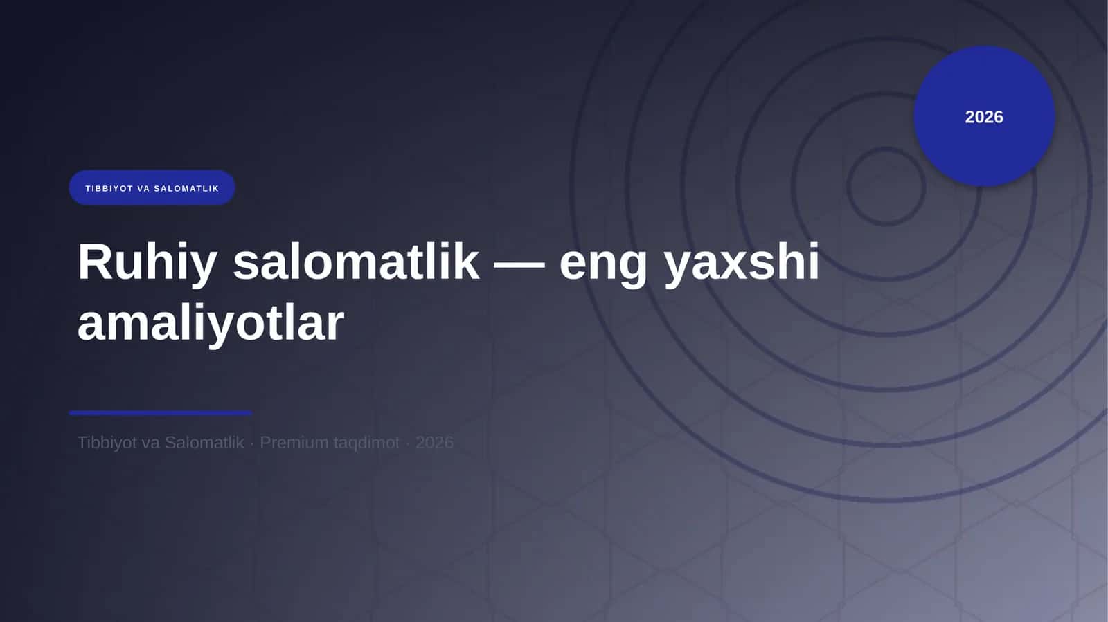 Ruhiy salomatlik — eng yaxshi amaliyotlar 1