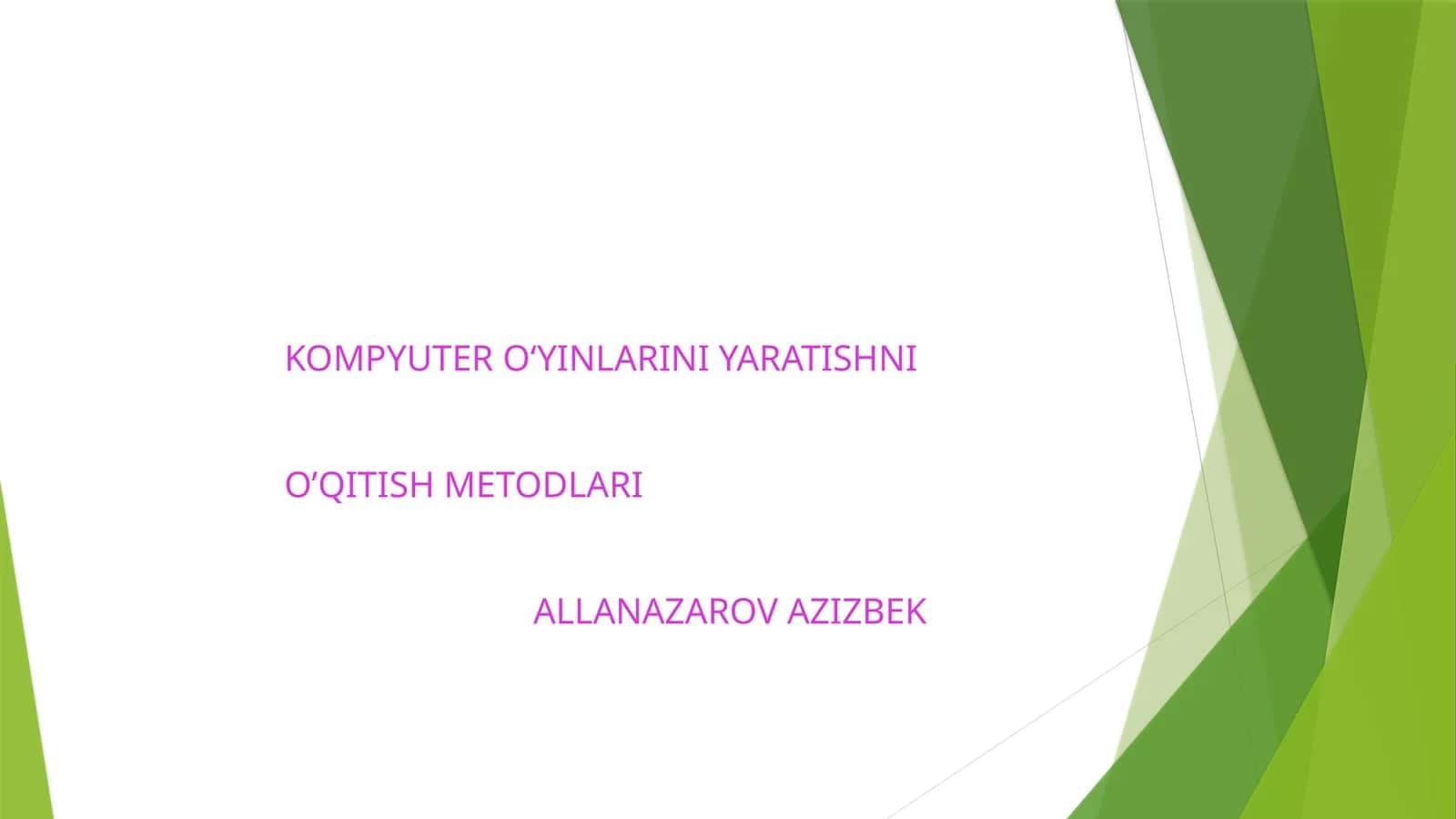 KOMPYUTER O‘YINLARINI YARATISHNI O’QITISH METODLARI 1