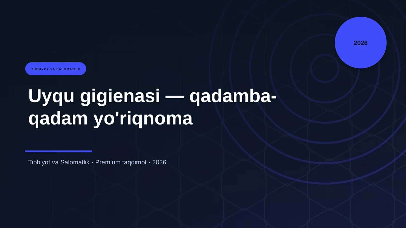 Uyqu gigienasi — qadamba-qadam yo'riqnoma 1