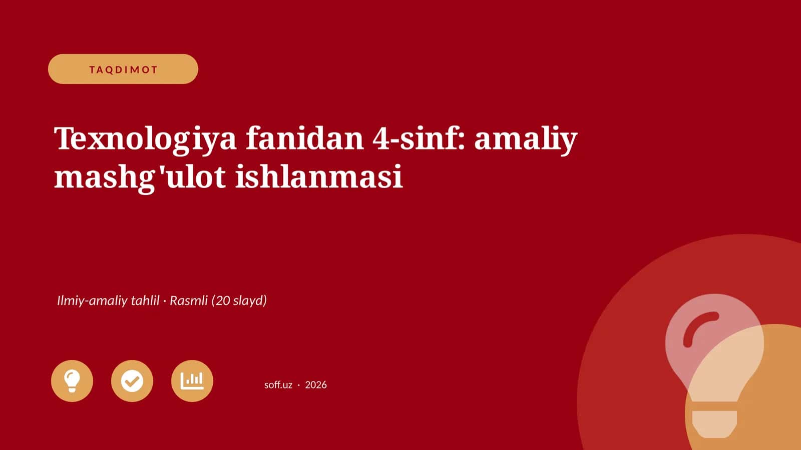 Texnologiya fanidan 4-sinf: amaliy mashg'ulot ishlanmasi 1