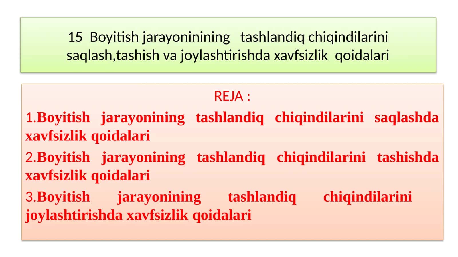 Boyitish jarayonining tashlandiq chiqindilarini saqlash, tashish va joylashtirish daxvfsizlik qoidalari 1