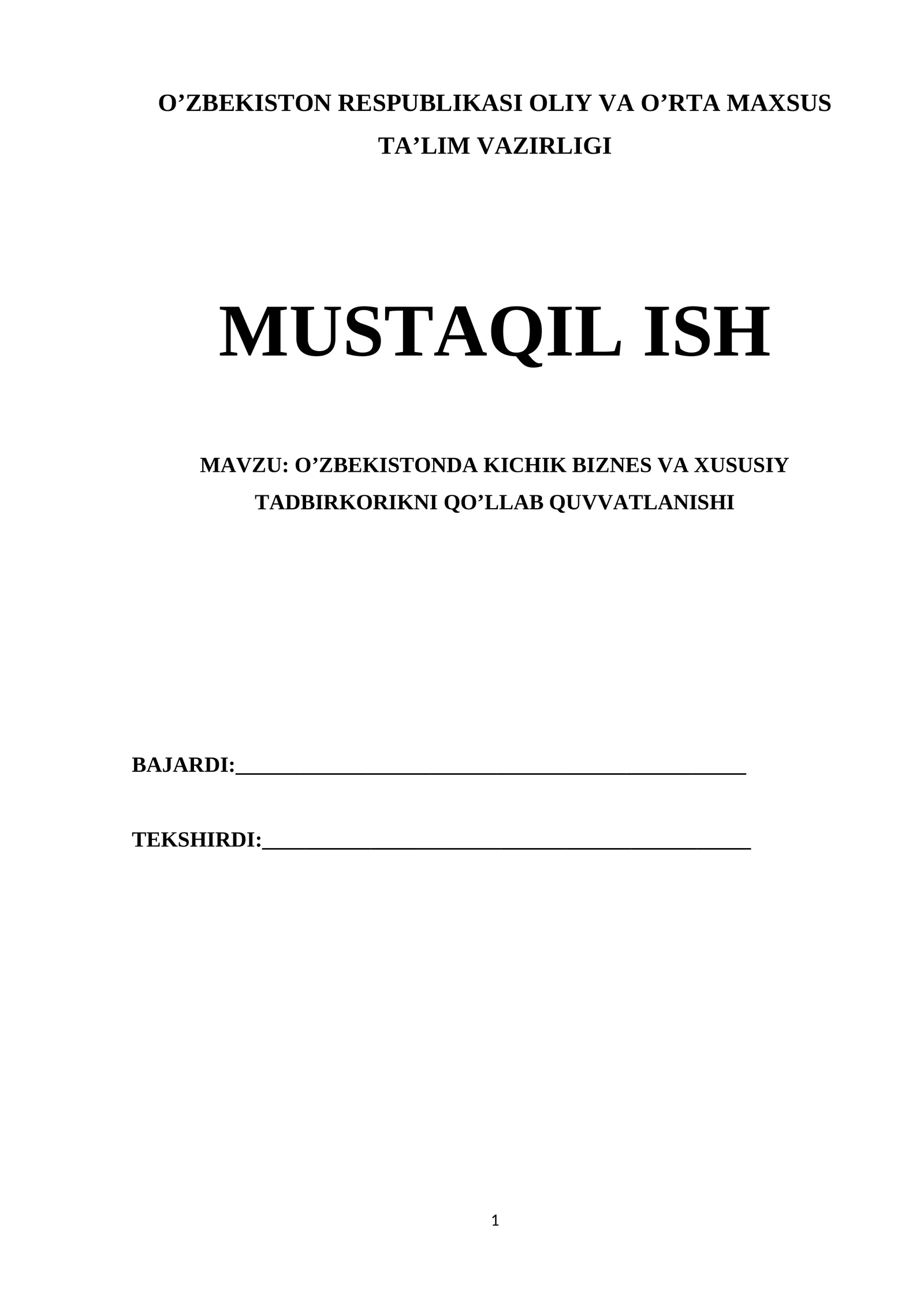 O’ZBEKISTONDA KICHIK BIZNES VA XUSUSIY TADBIRKORIKNI QO’LLAB QUVVATLANISHI 1