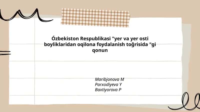 Ózbekiston Respublikasi "yer va yer osti boyliklaridan oqilona foydalanish toĝrisida "gi qonun 1