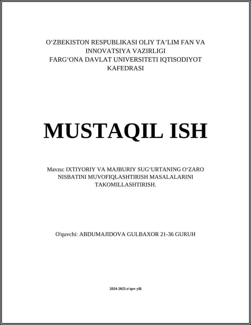IXTIYORIY VA MAJBURIY SUG‘URTANING O‘ZARO NISBATINI MUVOFIQLASHTIRISH MASALALARINI TAKOMILLASHTIRISH 1