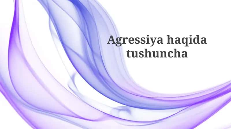 Agressiya haqidatushuncha 1