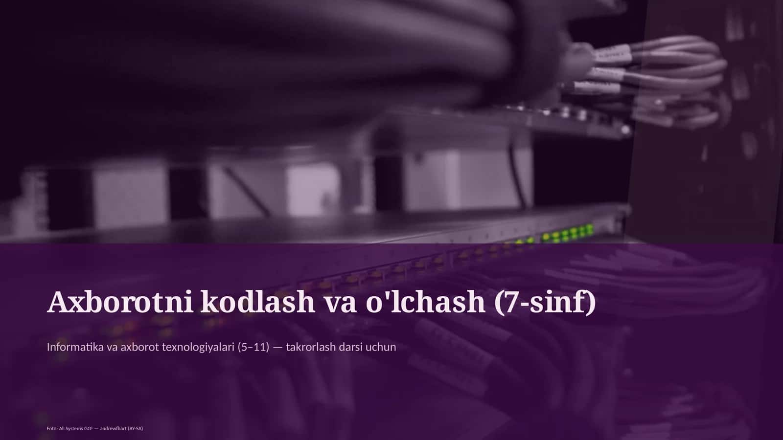 Axborotni kodlash va o'lchash (7-sinf) 1