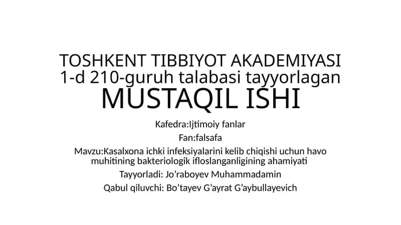 Kasalxona ichki infeksiyalarining kelib chiqishi uchun havo muhitining bakteriologik floslanganligi 1
