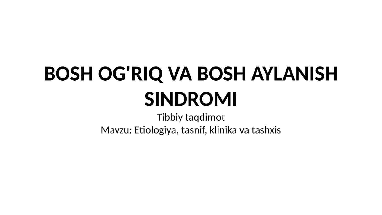 BOSH OG'RIQ VA BOSH AYLANISH SINDROMI 1
