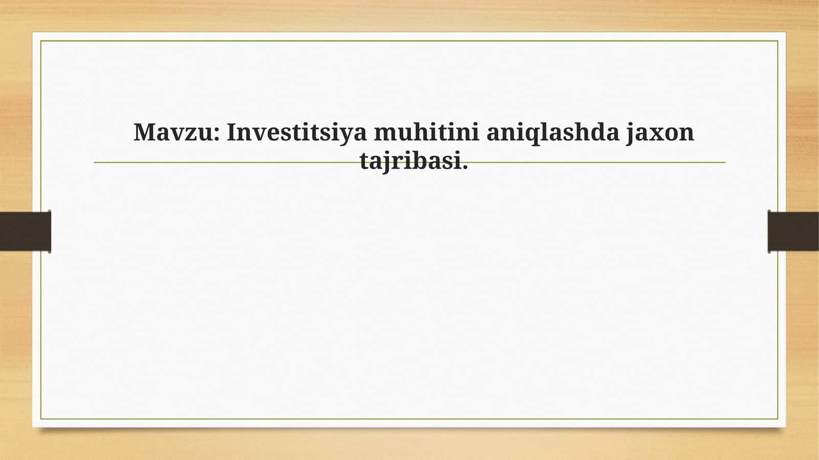 Investitsiya muhitini aniqlashda jaxon tajribasi 1