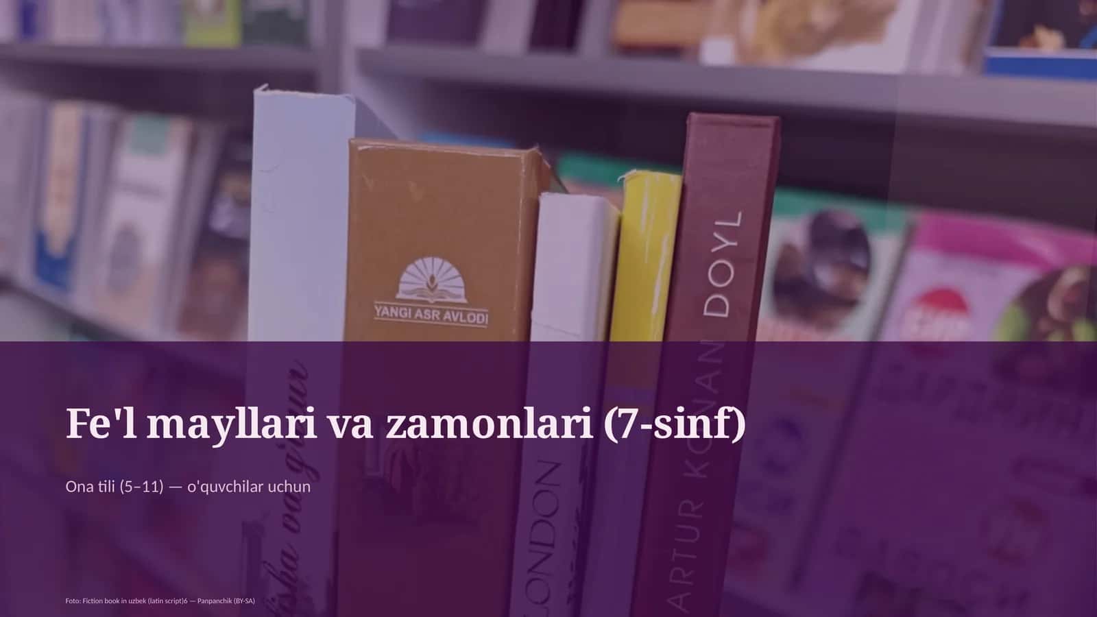 Fe'l mayllari va zamonlari (7-sinf) 1