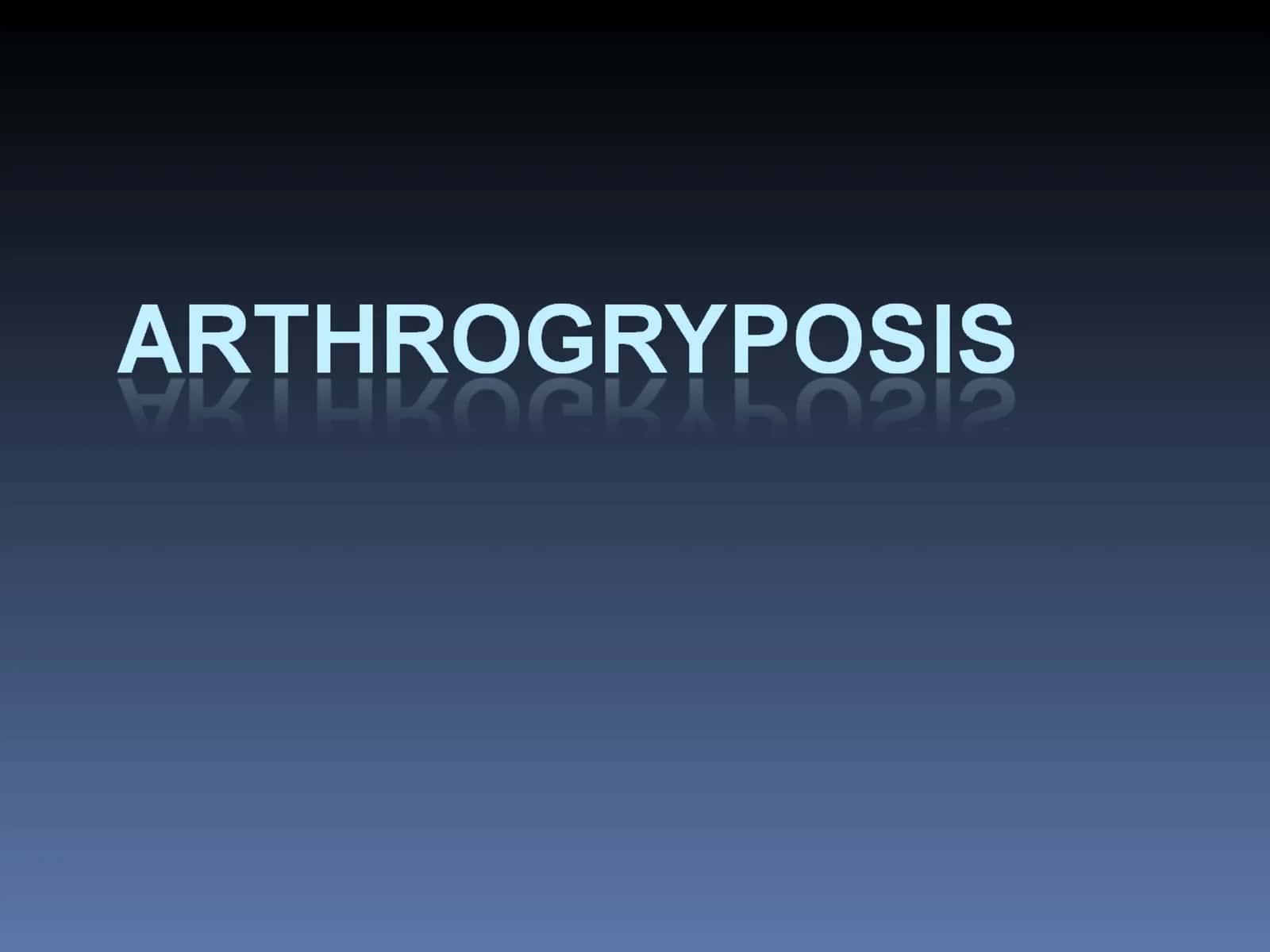 Arthrogryposis 1