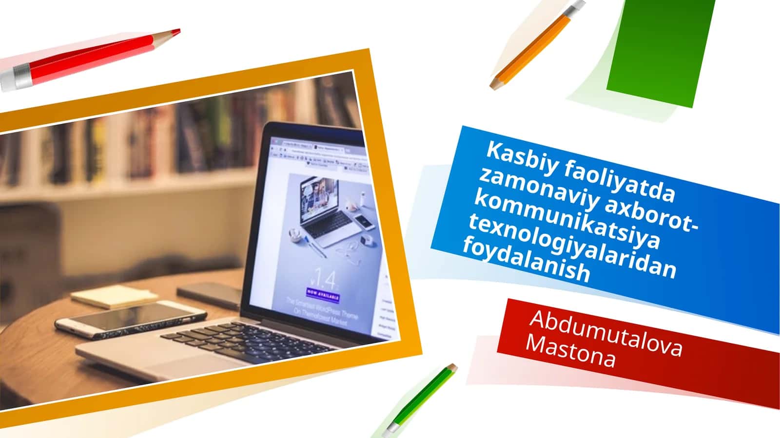Kasbiy faoliyatda zamonaviy axborot-kommunikatsiya texnologiyalaridan foydalanish 1