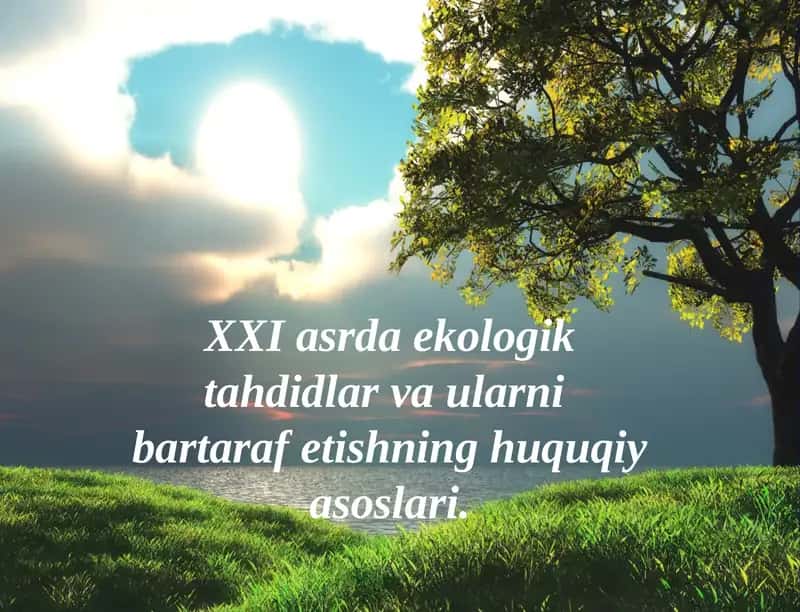 Ekologik tahdidlar va ularning oqibatlari 1