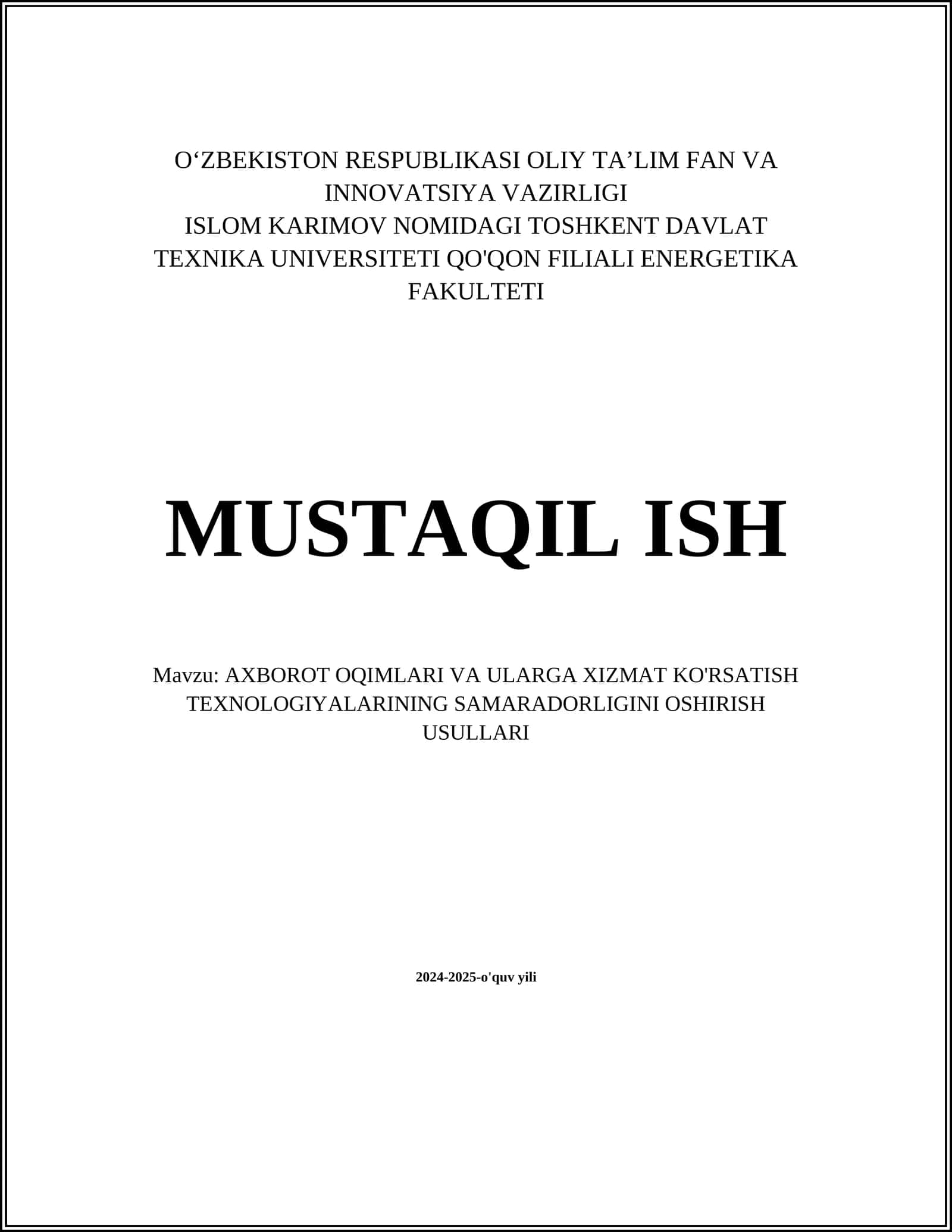 AXBOROT OQIMLARI VA ULARGA XIZMAT KO'RSATISH TEXNOLOGIYALARINING SAMARADORLIGINI OSHIRISH USULLARI 1