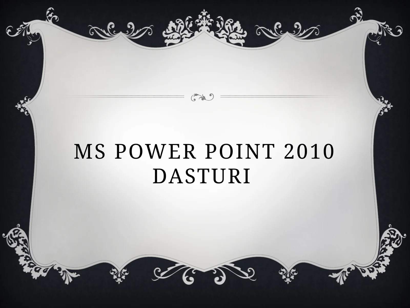 Microsoft Power Point 2010 dasturi 1
