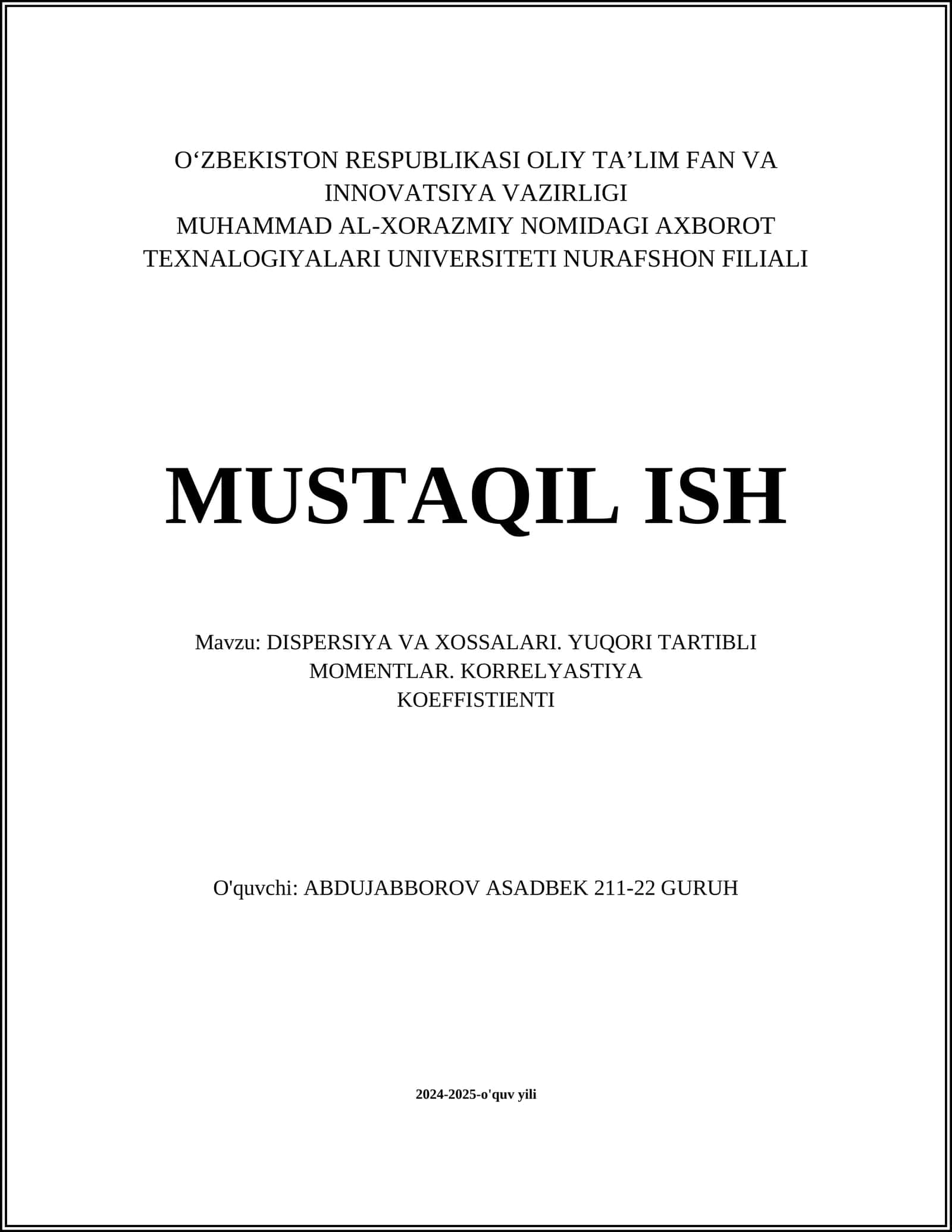 DISPERSIYA VA XOSSALARI. YUQORI TARTIBLI MOMENTLAR. KORRELYASTIYA KOEFFISTIENTI 1