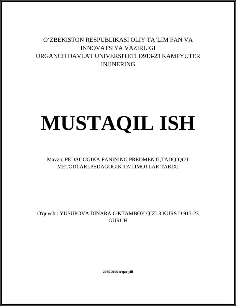 PEDAGOGIKA FANINING PREDMENTI,TADQIQOT METODLARI.PEDAGOGIK TA'LIMOTLAR TARIXI 1