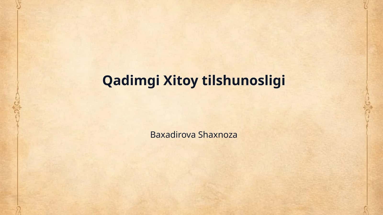 Qadimgi Xitoy tilshunosligi 1