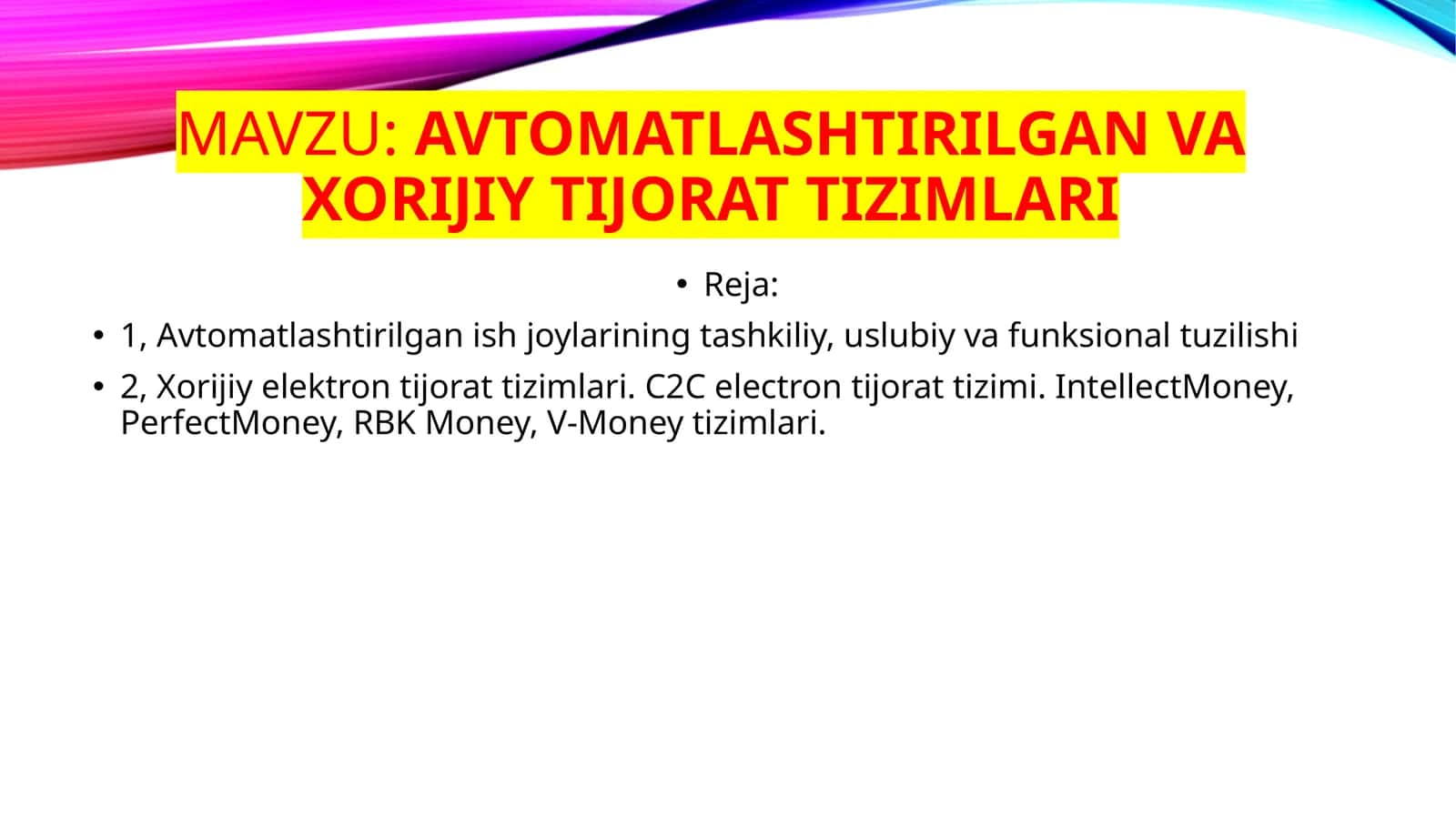 Avtomatlashtirilgan vaxojiy tijorat tizimlari 1