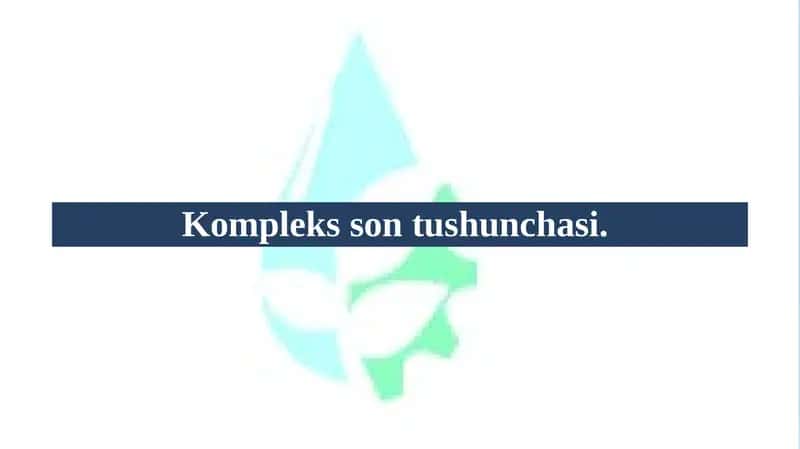 Komplekssontushunchasi 1