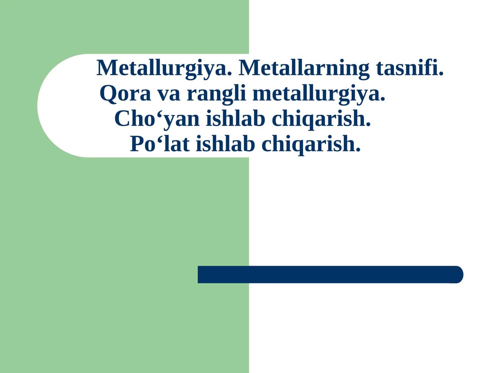 Metallurgiya. Metallarning tasnifi. Qora va rangli metallurgiya.Cho‘yan ishlab chiqarish.Po‘lat ishlab chiqarish 1