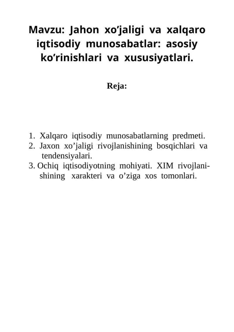 Jahon  xo’jaligi  va  xalqaro  iqtisodiy  munosabatlar:  asosiy  ko’rinishlari  va  xususiyatlari. 1