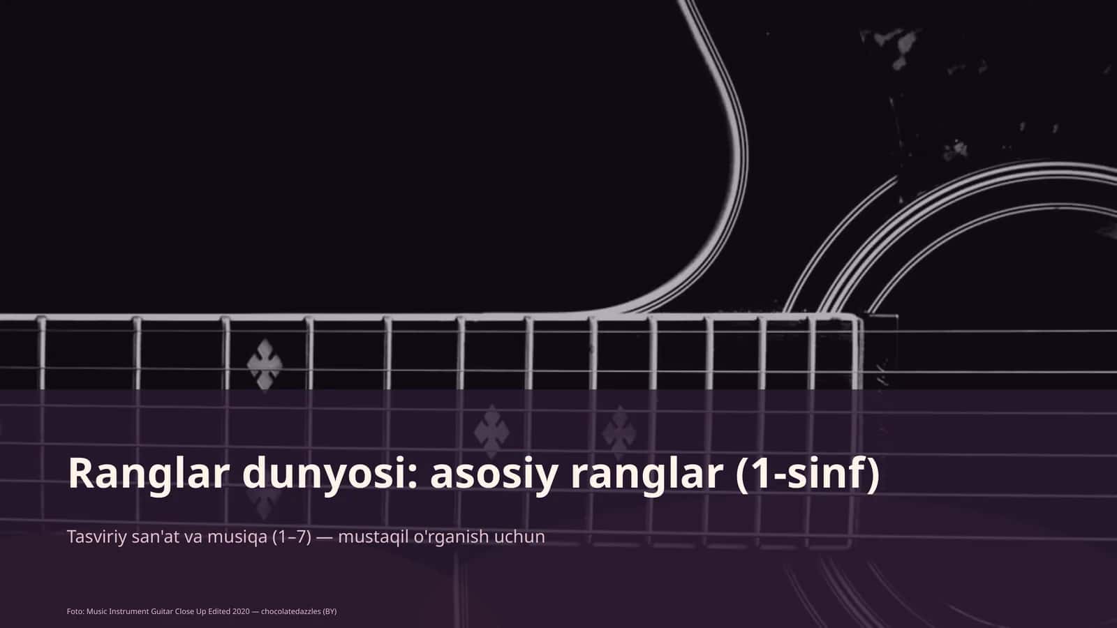 Ranglar dunyosi: asosiy ranglar (1-sinf) 1