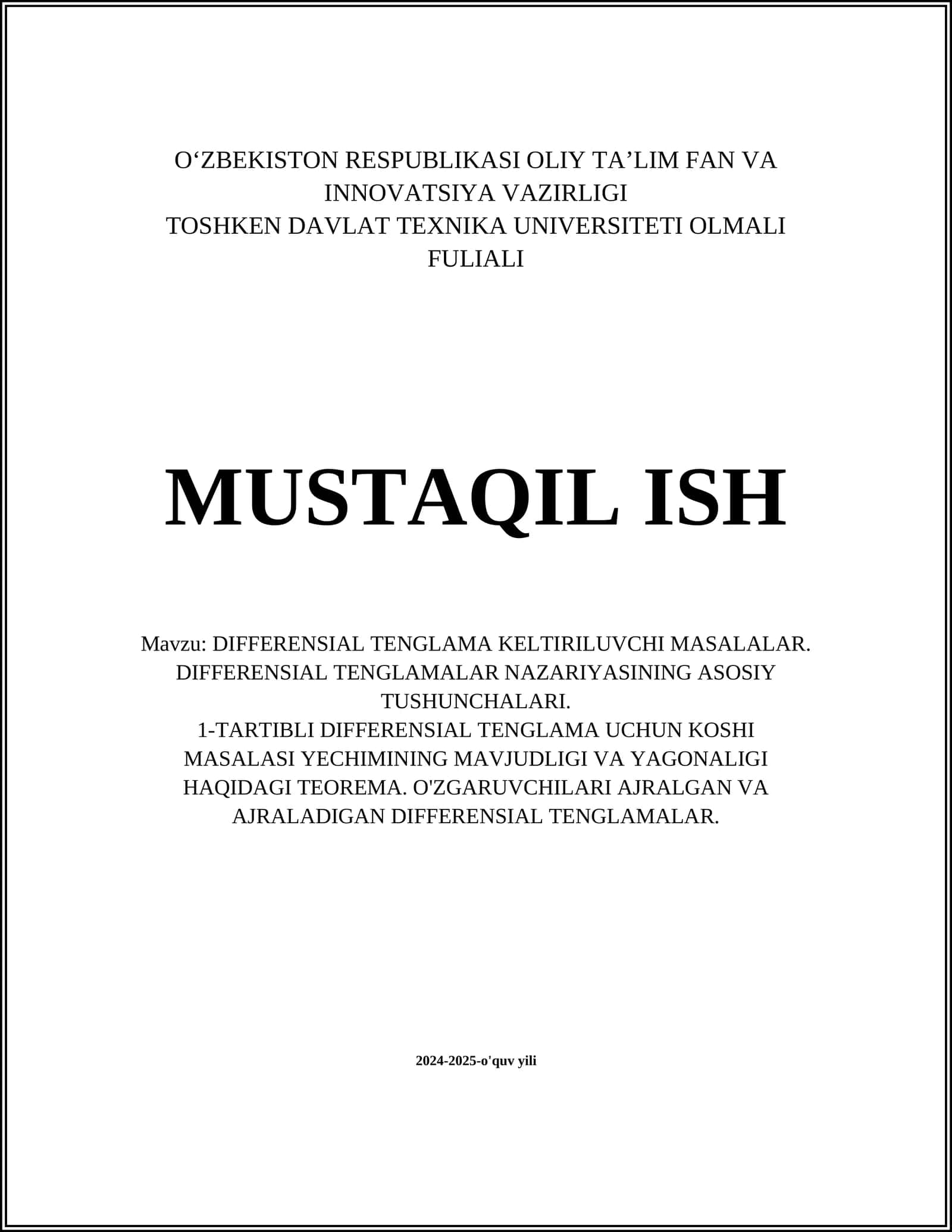 DIFFERENSIAL TENGLAMA KELTIRILUVCHI MASALALAR. DIFFERENSIAL TENGLAMALAR NAZARIYASINING ASOSIY TUSHUNCHALARI. 1-TARTIBLI DIFFERENSIAL TENGLAMA UCHUN KOSHI MASALASI YECHIMINING MAVJUDLIGI VA YAGONALIGI HAQIDAGI TEOREMA. O'ZGARUVCHILARI AJRALGAN VA AJRALADIGAN DIFFERENSIAL TENGLAMALAR 1