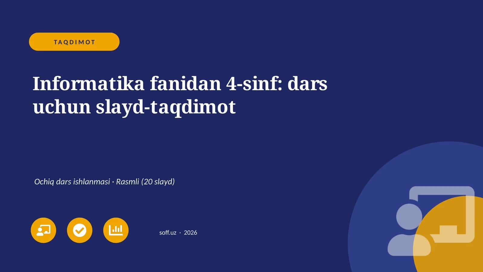 Informatika fanidan 4-sinf: dars uchun slayd-taqdimot 1