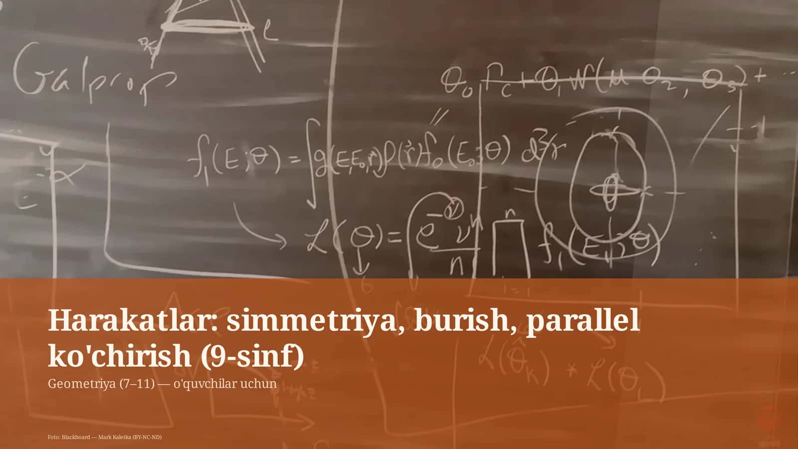 Harakatlar: simmetriya, burish, parallel ko'chirish (9-sinf) 1