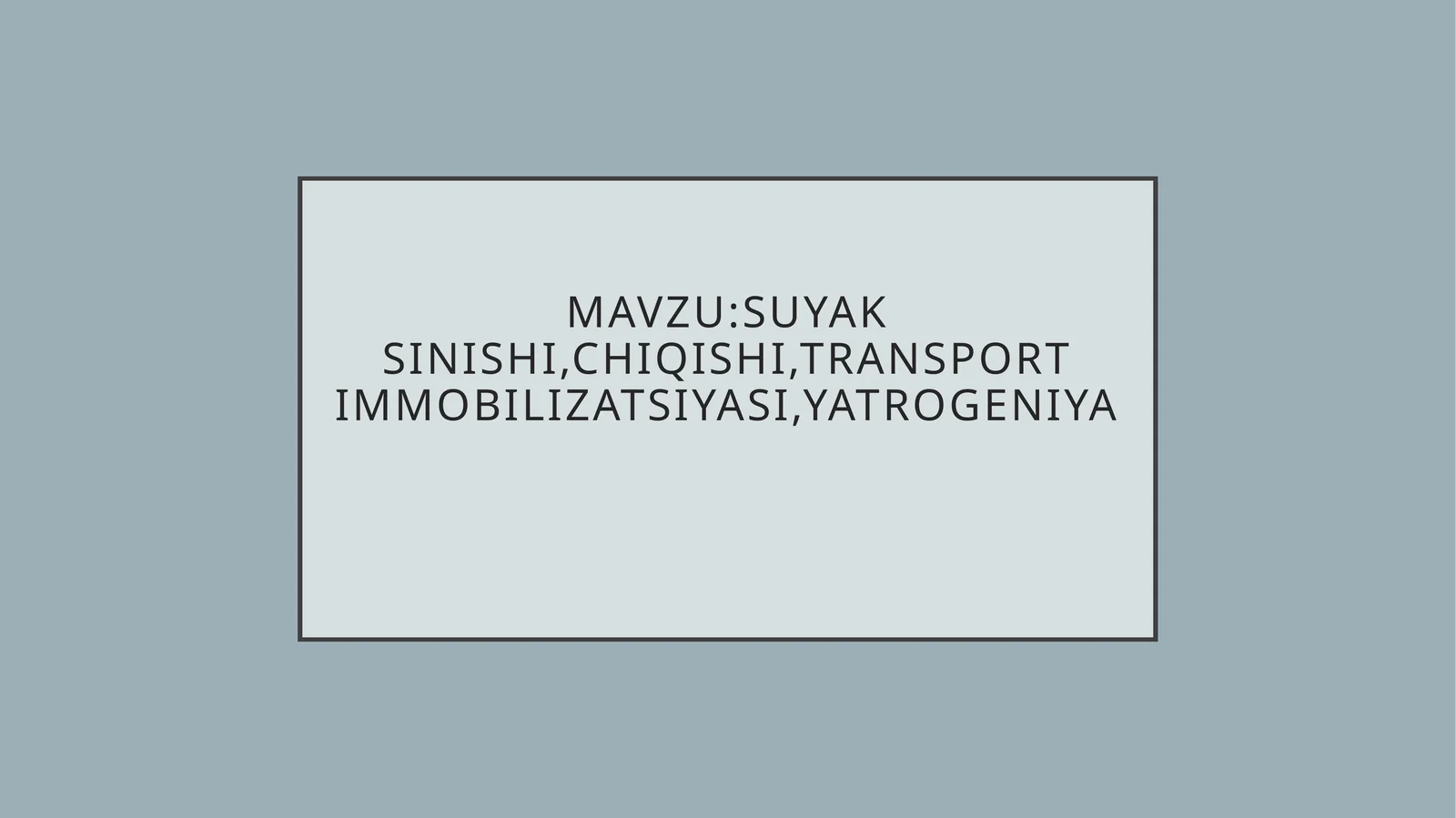 Suyak sinishi, chiqishi, transport immobilizatsiyasi, yatrogeniya 1