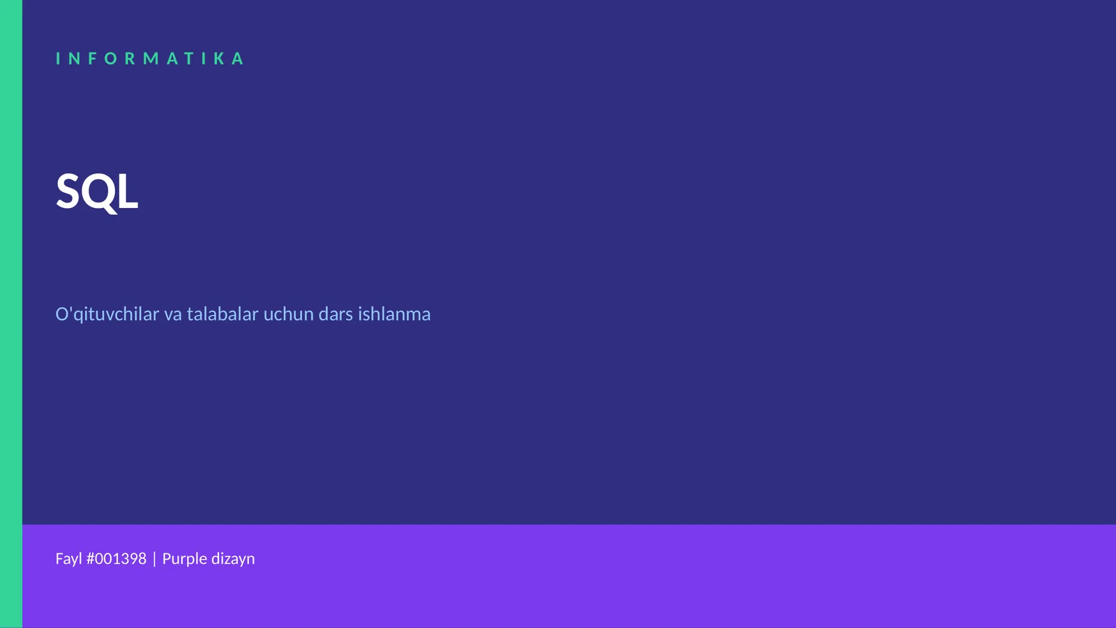 SQL O'qituvchilar va talabalar uchun dars ishlanma 1