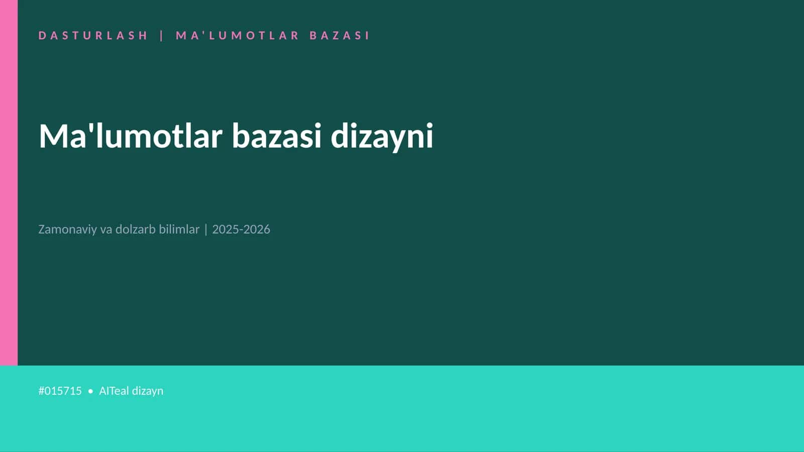 DASTURLASH | MA'LUMOTLAR BAZASI 1