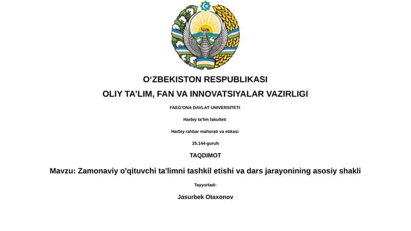 Zamonaviy o'qituvchi ta'limni tashkil etishi va dars jarayonining asosiy shakli 1